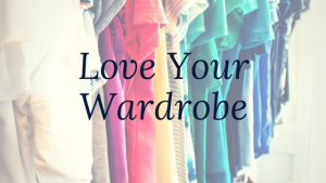 Love your wardrobe
